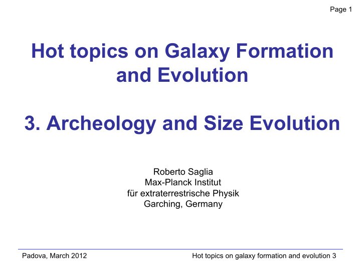 hot topics on galaxy formation and evolution 3 archeology