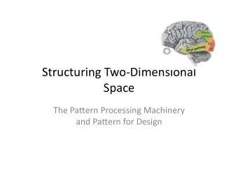 Structuring Two-Dimensional  Space  The Pa7ern Processing Machinery  and Pa7ern for Design  2.5D