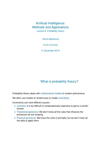 Artificial Intelligence:  Methods and Applications  Lecture 6: Probability theory  Henrik