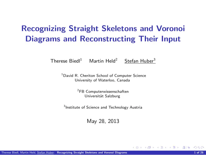 recognizing straight skeletons and voronoi diagrams and