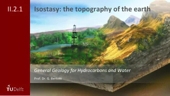 II.2.1    Isostasy:  the  topography  of  the  earth    General  Geology