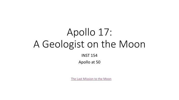 apollo 17 a geologist on the moon