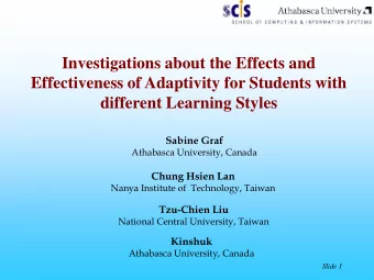 Investigations about the Effects and  Effectiveness of Adaptivity for Students with  different