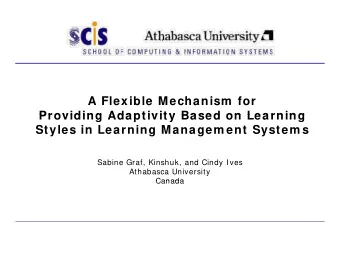 A Flexible Mechanism  for  Providing Adaptivity Based on Learning  Providing Adaptivity Based on
