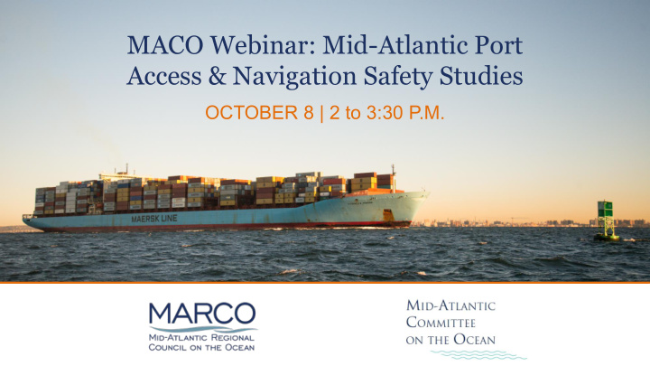 maco webinar mid atlantic port access navigation safety
