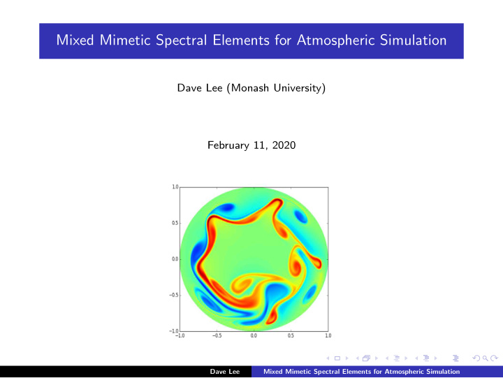 mixed mimetic spectral elements for atmospheric simulation