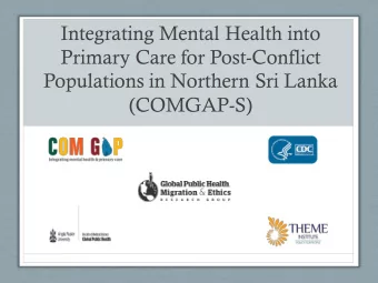 Populations in Northern Sri Lanka  (COMGAP-S)  Dr. Chesmal Siriwardhana  Born 1978, in