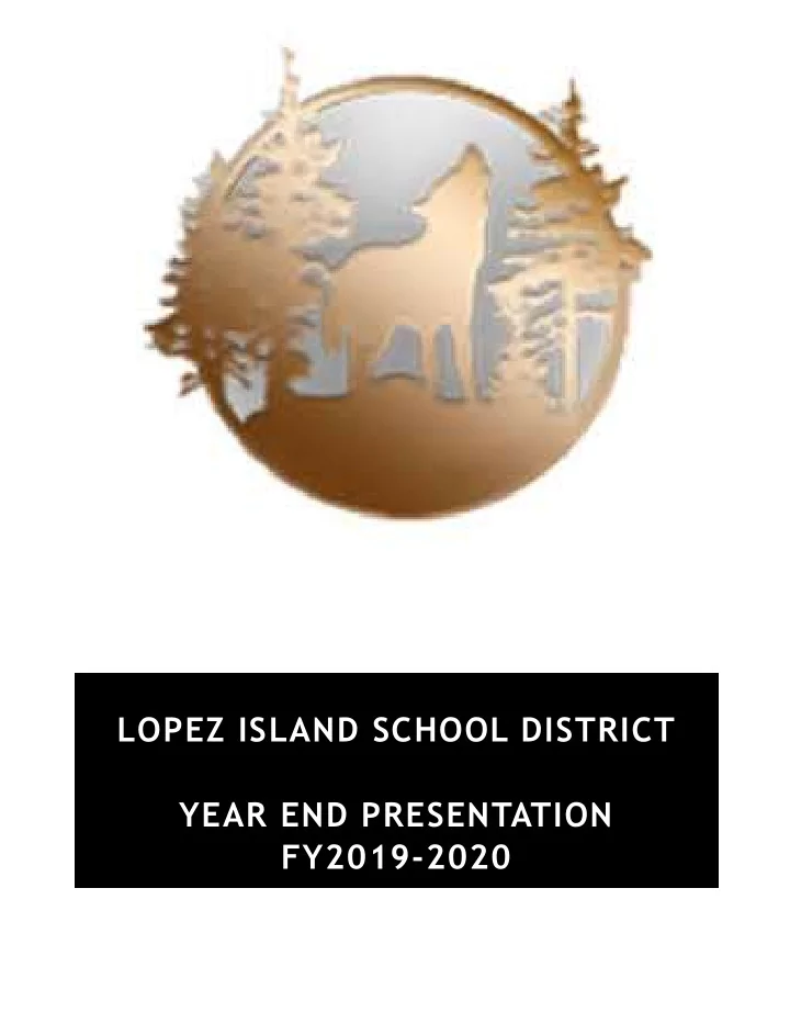 lopez island school district year end presentation fy2019