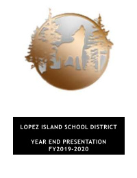 lopez island school district year end presentation fy2019