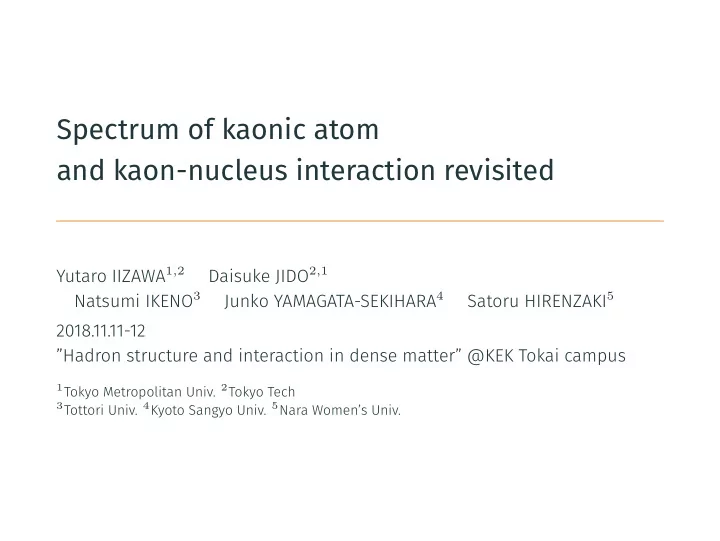 spectrum of kaonic atom and kaon nucleus interaction