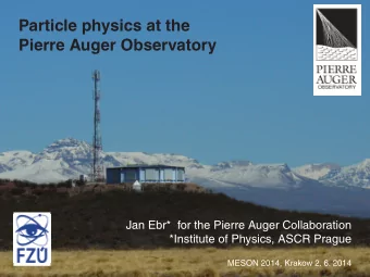 Particle physics at the  Pierre Auger Observatory  Jan Ebr*  for the Pierre Auger Collaboration