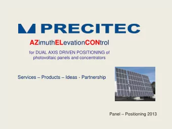AZ imuth EL evation CON trol  for DUAL AXIS DRIVEN POSITIONING of  photovoltaic panels and