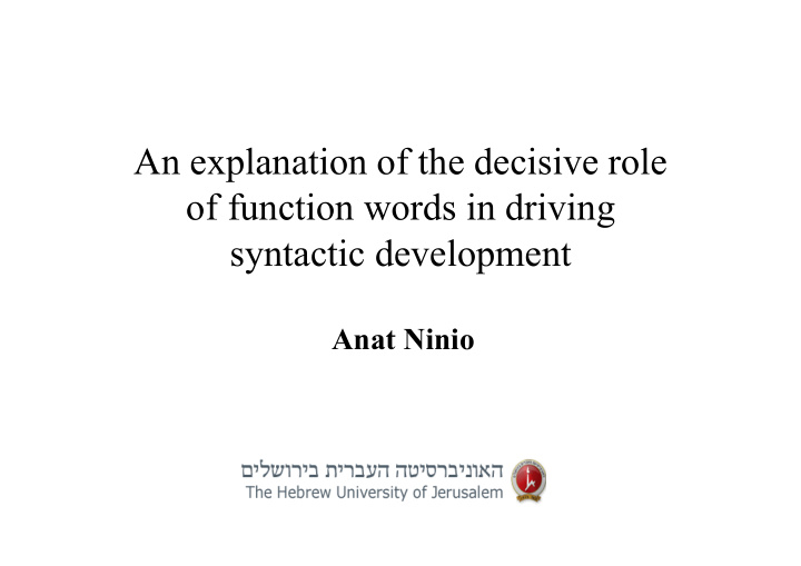 an explanation of the decisive role of function words in