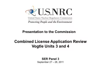Combined License Application Review  Combined License Application Review  Vogtle Units 3 and 4  SER