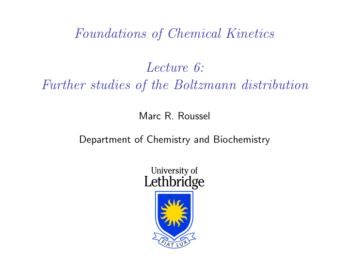 foundations of chemical kinetics lecture 6 further