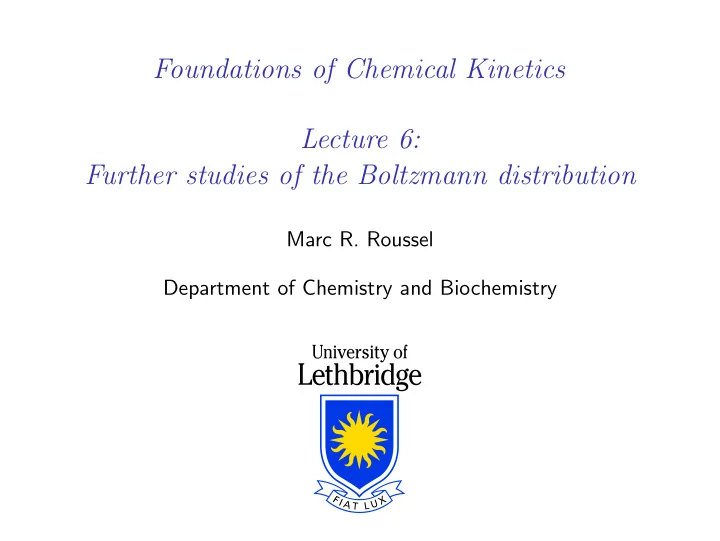 foundations of chemical kinetics lecture 6 further