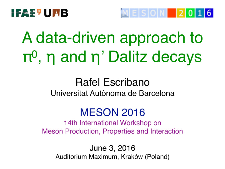 a data driven approach to 0 and dalitz decays