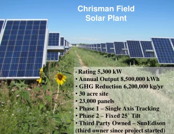 Chrisman Field  Solar Plant  Rating 5,300 kW  Annual Output 8,500,000 kWh  GHG Reduction