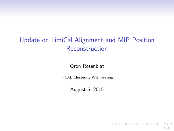 update on limical alignment and mip position