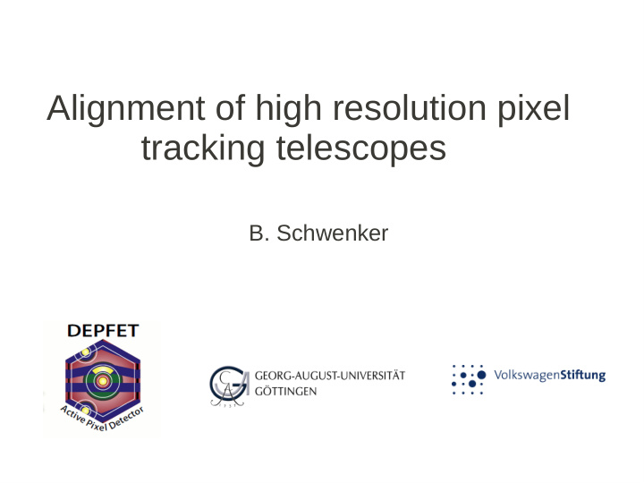 alignment of high resolution pixel tracking telescopes