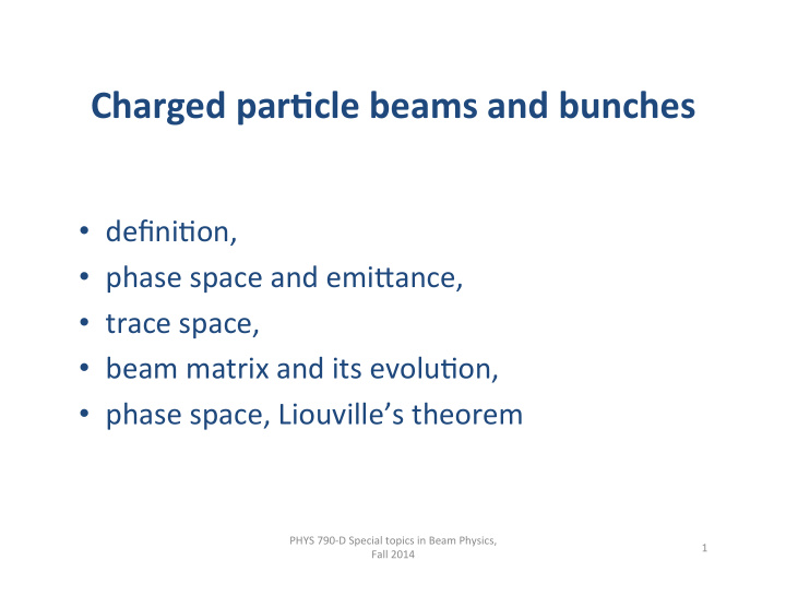 charged par cle beams and bunches