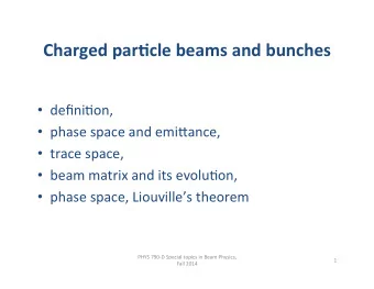 Charged  par*cle  beams  and  bunches      defini'on,      phase