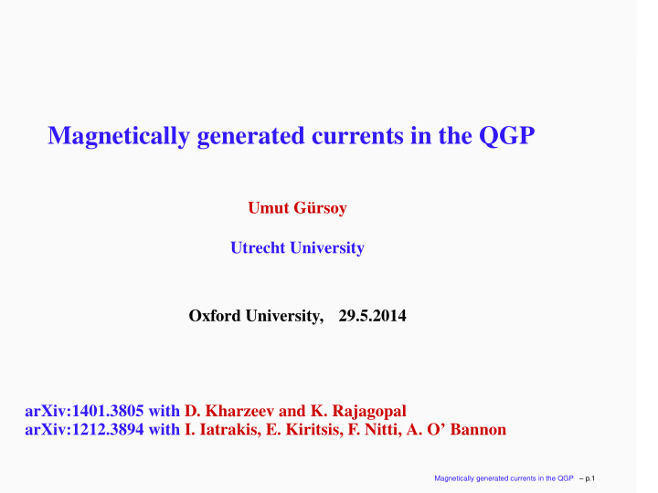 magnetically generated currents in the qgp