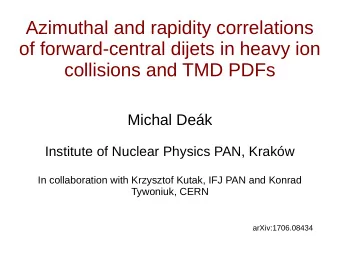 Azimuthal and rapidity correlations  of forward-central dijets in heavy ion  collisions and TMD