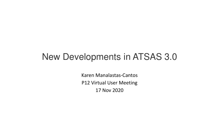 new developments in atsas 3 0