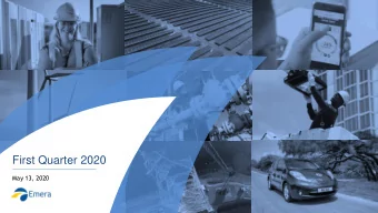 First Quarter 2020  May 13, 2020  Forward Looking Information and Non-GAAP Measures