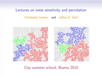 Lectures on noise sensitivity and percolation  Christophe Garban  and  Jeffrey E. Steif  Clay
