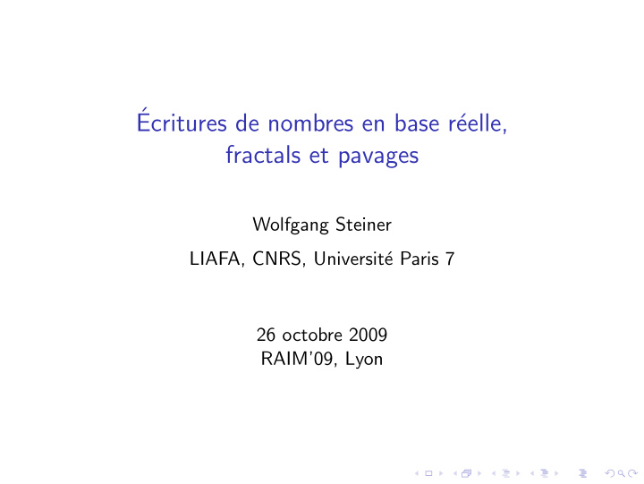 ecritures de nombres en base r eelle fractals et pavages