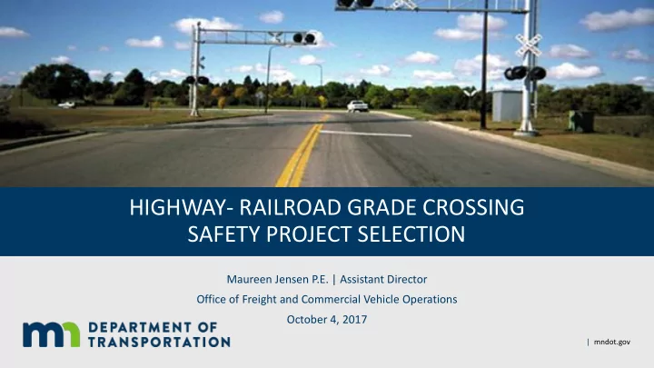 highway railroad grade crossing safety project selection