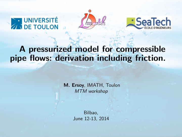 a pressurized model for compressible pipe flows