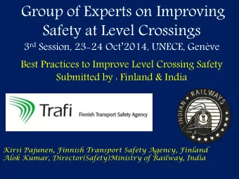Group of Experts on Improving  Safety at Level Crossings 3 rd Session, 23- 24 Oct2014, UNECE,