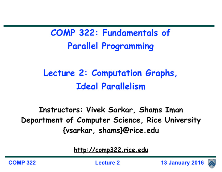 comp 322 fundamentals of parallel programming lecture 2