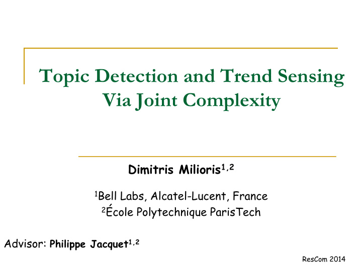 topic detection and trend sensing via joint complexity