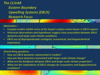 The CLIVAR  Eastern Boundary  Upwelling Systems (EBUS)  Research Focus  MoEvaEon  Coupled models