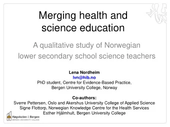 science education  A qualitative study of Norwegian  lower secondary school science teachers Lena