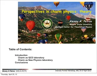 Perspectives in charm physics: theory  Alexey A. Petrov  Wayne State University  Michigan Center