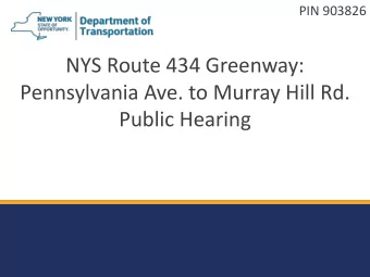 NYS Route 434 Greenway:  Pennsylvania Ave. to Murray Hill Rd.  Public Hearing  What is a public