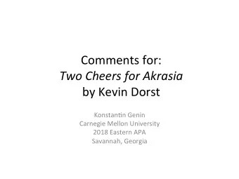 Comments for: Two Cheers for Akrasia by Kevin Dorst  Konstan3n Genin  Carnegie Mellon University