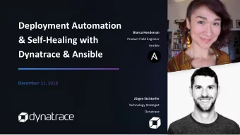 Deployment Automation  Bianca Henderson  &amp; Self-Healing with  Product Field Engineer  Ansible