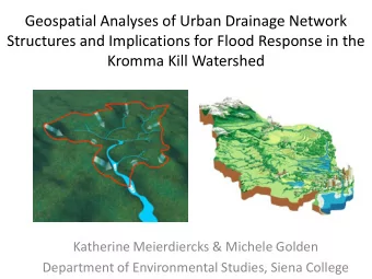 Structures and Implications for Flood Response in the  Kromma Kill Watershed  Katherine