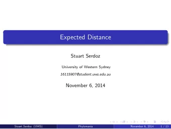 Expected Distance  Stuart Serdoz  University of Western Sydney  16115907@student.uws.edu.au