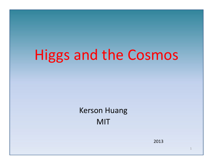 hi higgs and the cosmos d th c