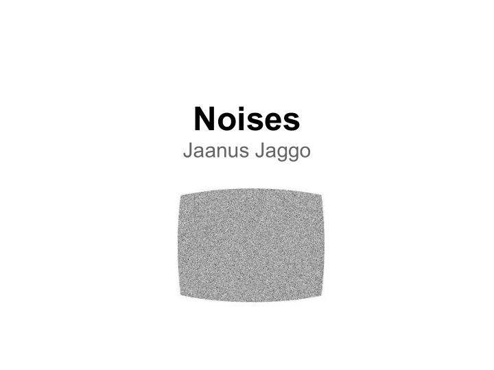 noises