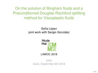 On the solution of Bingham fluids and a  Preconditioned Douglas-Rachford splitting  method for