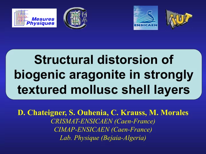 structural distorsion of biogenic aragonite in strongly