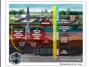 Illangasekare et al., 2013 CH 4 GWP  72 (20 yr)  25 (100 yr )  Petron, 2013 Le ak rate &lt;1%